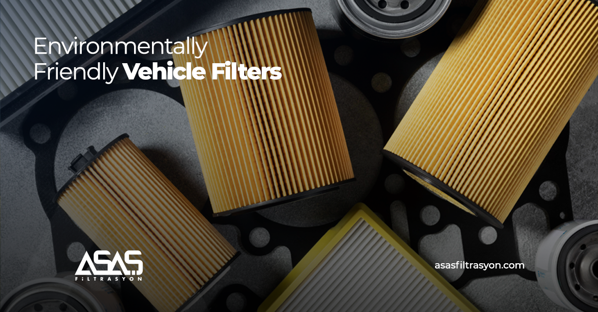 Environmentally Friendly Vehicle Filters